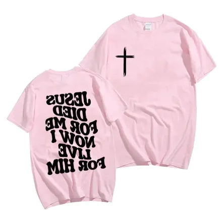 'Jesus Died For Me Now I Live For Him' Men's Christian T-Shirt