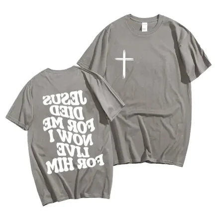 'Jesus Died For Me Now I Live For Him' Men's Christian T-Shirt